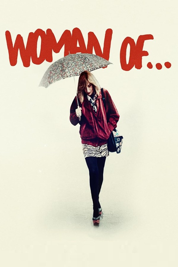 🎬 	Woman of...