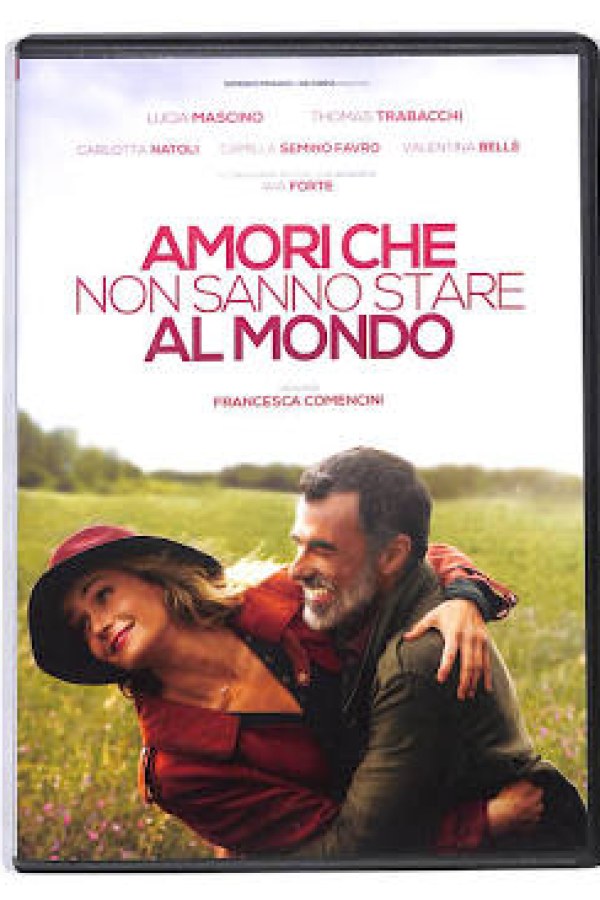 🎬	Amori che non sanno stare al mondo